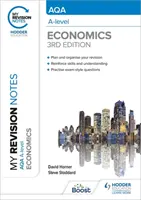 Notele mele de revizuire: AQA A Level Economics Ediția a treia - My Revision Notes: AQA A Level Economics Third Edition