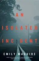 Incident izolat - Isolated Incident