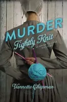 Crimă strâns împletită - Murder Tightly Knit