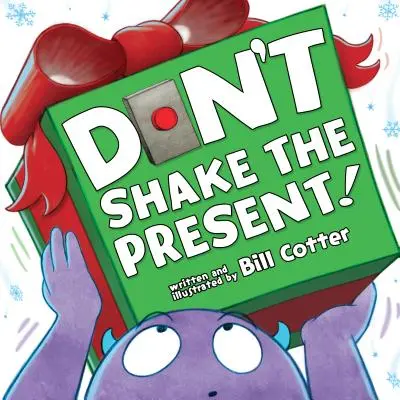 Nu scuturați cadoul! - Don't Shake the Present!