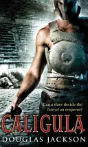 Caligula - O epopee istorică palpitantă plasată în Roma Antică pe care nu o veți putea lăsa din mână... - Caligula - A thrilling historical epic set in Ancient Rome that you won't be able to put down...