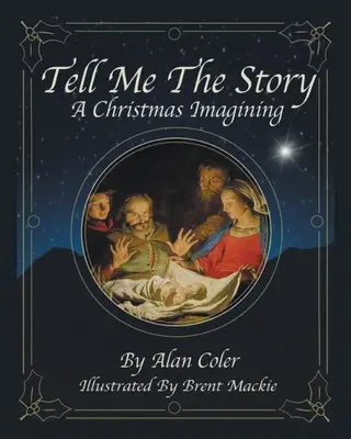 Spune-mi povestea: O imaginație de Crăciun - Tell Me The Story: A Christmas Imagining