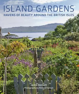 Grădini insulare: paradisuri ale frumuseții în jurul insulelor britanice - Island Gardens: Havens of Beauty Around the British Isles