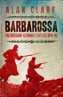 Barbarossa - Conflictul ruso-german - Barbarossa - The Russian German Conflict