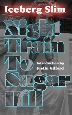 Trenul de noapte spre Sugar Hill - Night Train to Sugar Hill