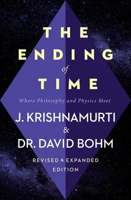 Sfârșitul timpului: unde filosofia și fizica se întâlnesc - The Ending of Time: Where Philosophy and Physics Meet