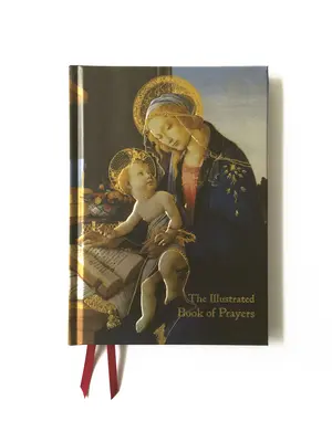 Cartea ilustrată a rugăciunilor: Poezii, rugăciuni și gânduri pentru fiecare zi - The Illustrated Book of Prayers: Poems, Prayers and Thoughts for Every Day