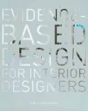 Proiectare bazată pe dovezi pentru designeri de interior - Evidence-Based Design for Interior Designers