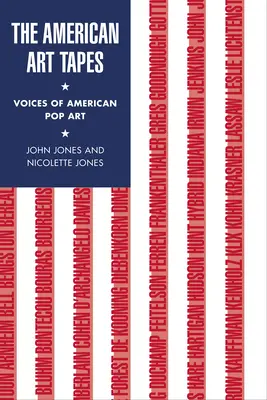 The American Art Tapes: Vocile artei pop americane - The American Art Tapes: Voices of American Pop Art