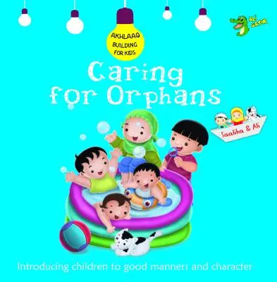 Grija față de orfani: Bune maniere și caracter - Caring for Orphans: Good Manners and Character