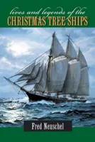 Viețile și legendele corăbiilor cu pom de Crăciun - Lives and Legends of the Christmas Tree Ships