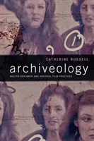 Arhivologie: Walter Benjamin și practicile cinematografice de arhivă - Archiveology: Walter Benjamin and Archival Film Practices