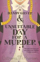 Dandy Gilver și o zi nepotrivită pentru o crimă - Dandy Gilver and an Unsuitable Day for a Murder