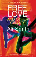 Dragoste liberă și alte povestiri - Free Love And Other Stories