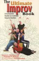 The Ultimate Improv Book: Un ghid complet pentru improvizația comică - The Ultimate Improv Book: A Complete Guide to Comedy Improvisation