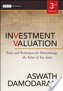 Evaluarea investițiilor: Instrumente și tehnici pentru determinarea valorii oricărui activ - Investment Valuation: Tools and Techniques for Determining the Value of Any Asset