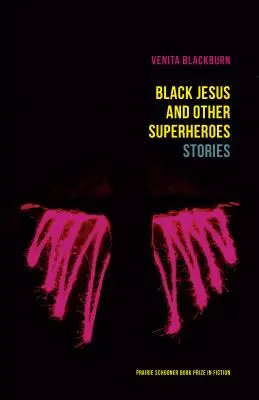Iisus Negru și alți supereroi: Povești - Black Jesus and Other Superheroes: Stories