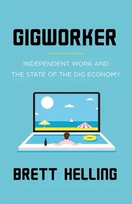 Gigworker: Munca independentă și starea economiei gig - Gigworker: Independent Work and the State of the Gig Economy