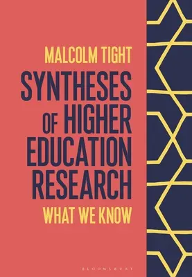 Sinteze ale cercetării în învățământul superior: Ce știm - Syntheses of Higher Education Research: What We Know