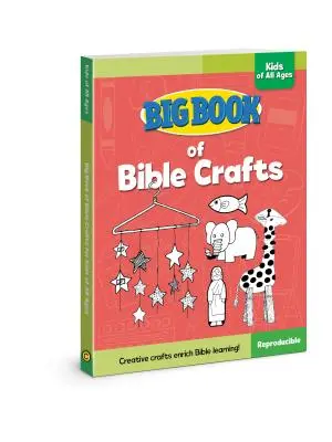 Marea carte a meșteșugurilor biblice pentru copiii de toate vârstele - Big Book of Bible Crafts for Kids of All Ages