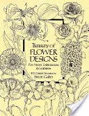 Tezaur de desene florale pentru artiști, broderi și meșteșugari (Treasury of Flower Designs for Artists, Embroiderers and Craftsmen) - Treasury of Flower Designs for Artists, Embroiderers and Craftsmen