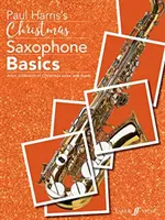 Christmas Saxophone Basics: O colecție distractivă de solo-uri și duete de Crăciun - Christmas Saxophone Basics: A Fun Collection of Christmas Solos and Duets