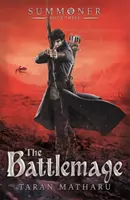Invocator: The Battlemage - Cartea 3 - Summoner: The Battlemage - Book 3