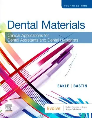Materiale dentare - Aplicații clinice pentru asistenți dentari și igieniști dentari - Dental Materials - Clinical Applications for Dental Assistants and Dental Hygienists