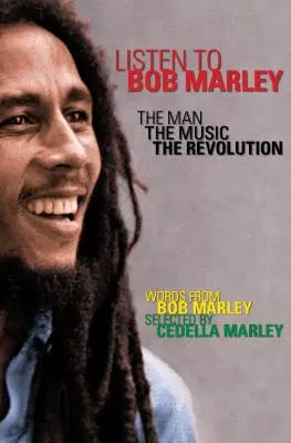 Ascultați Bob Marley: The Man, the Music, the Revolution - Listen to Bob Marley: The Man, the Music, the Revolution