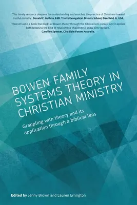 Teoria sistemelor familiale Bowen în slujirea creștină: Confruntarea cu teoria și aplicarea ei printr-o perspectivă biblică - Bowen family systems theory in Christian ministry: Grappling with Theory and its Application Through a Biblical Lens