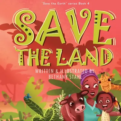 Salvați pământul - Save the Land