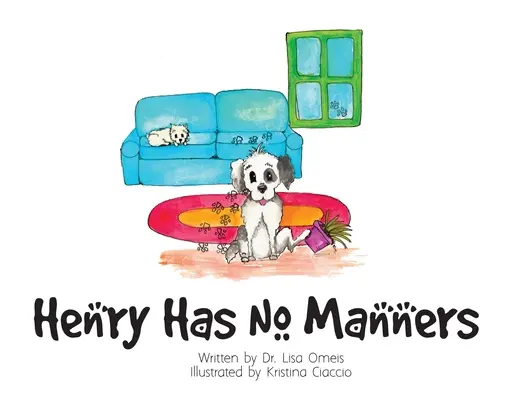 Henry nu are maniere - Henry Has No Manners