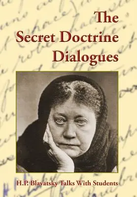 Dialogurile Doctrinei Secrete - The Secret Doctrine Dialogues