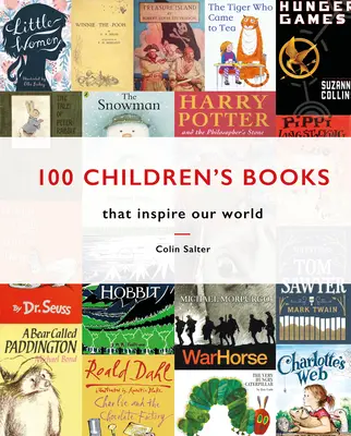 100 de cărți pentru copii care ne inspiră lumea - 100 Children's Books That Inspire Our World