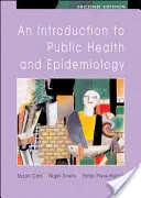 O introducere în sănătatea publică și epidemiologie - An Introduction to Public Health and Epidemiology