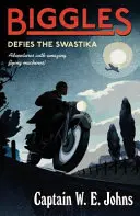 Biggles sfidează svastica - Biggles Defies the Swastika