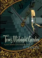 Romanul grafic Grădina de la miezul nopții a lui Tom - Tom's Midnight Garden Graphic Novel