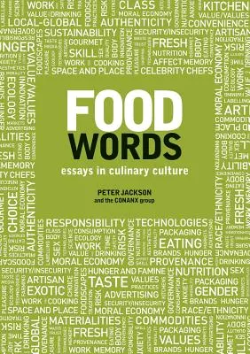 Cuvinte despre mâncare: Eseuri în cultura culinară - Food Words: Essays in Culinary Culture