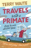 Călătorii cu un primate: În jurul lumii cu Robert Runcie - Travels with a Primate: Around the World with Robert Runcie