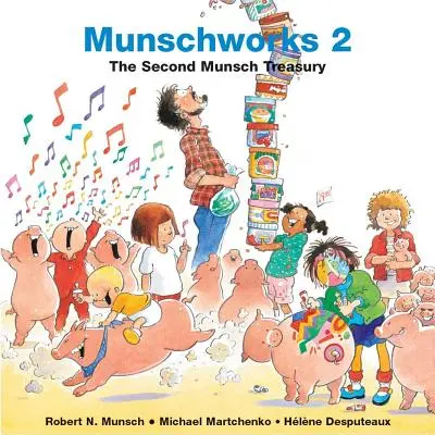 Munschworks: A doua trezorerie Munsch - Munschworks: The Second Munsch Treasury