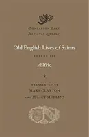 Viețile sfinților din engleza veche - Old English Lives of Saints