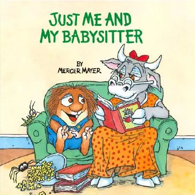 Doar eu și dădaca mea (Little Critter) - Just Me and My Babysitter (Little Critter)