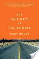 Ultimele zile ale Californiei - The Last Days of California