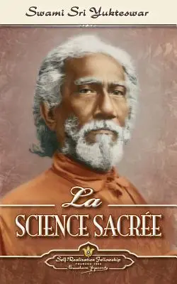 La Science Sacre (Știința sfântă - franceză) - La Science Sacre (The Holy Science-French)