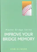 Îmbunătățiți-vă memoria la bridge - Improve Your Bridge Memory