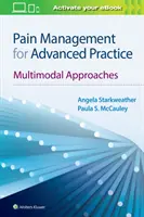 Managementul durerii pentru practica avansată: Abordări multimodale - Pain Management for Advanced Practice: Multimodal Approaches