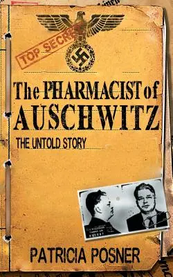 Farmacistul de la Auschwitz: The Untold Story - The Pharmacist of Auschwitz: The Untold Story
