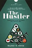 Hustler - De la autorul cărții The Queen's Gambit - acum o dramă majoră Netflix - Hustler - From the author of The Queen's Gambit - now a major Netflix drama