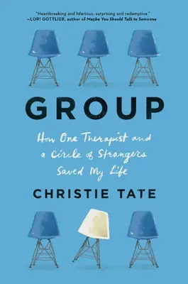 Grup: Cum un terapeut și un cerc de străini mi-au salvat viața - Group: How One Therapist and a Circle of Strangers Saved My Life