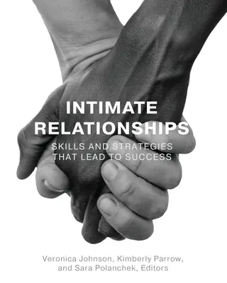 Relațiile intime: Abilități și strategii care conduc la succes - Intimate Relationships: Skills and Strategies that Lead to Success